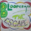 Blooperman: The Escape - Ride Sign